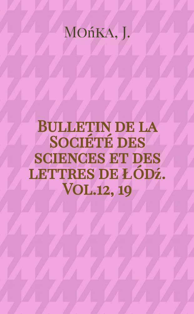 Bulletin de la Société des sciences et des lettres de Łódź. Vol.12, 19 : Phenomenas on the surface of plasma