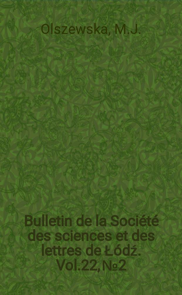 Bulletin de la Société des sciences et des lettres de Łódź. Vol.22, №2 : Ultrastructure of mitotic chromosomes in endosperm of Iris pseudoacorus