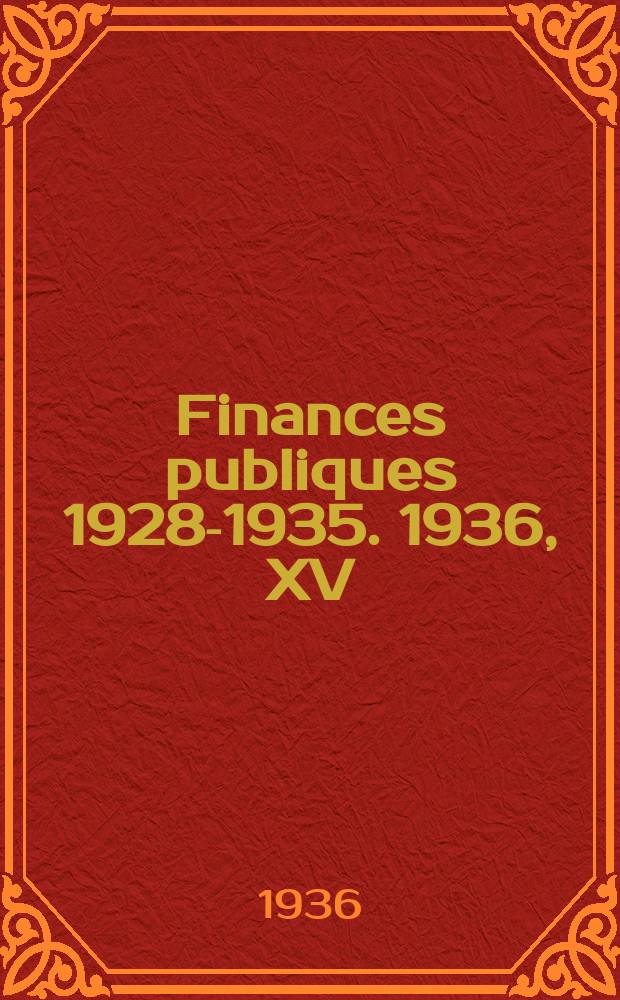 Finances publiques 1928-1935. 1936, XV : Etat libre d'Irlande