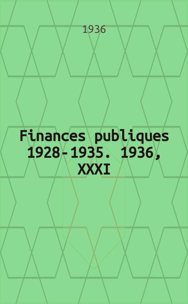 Finances publiques 1928-1935. 1936, XXXI : Union Sud Africaine