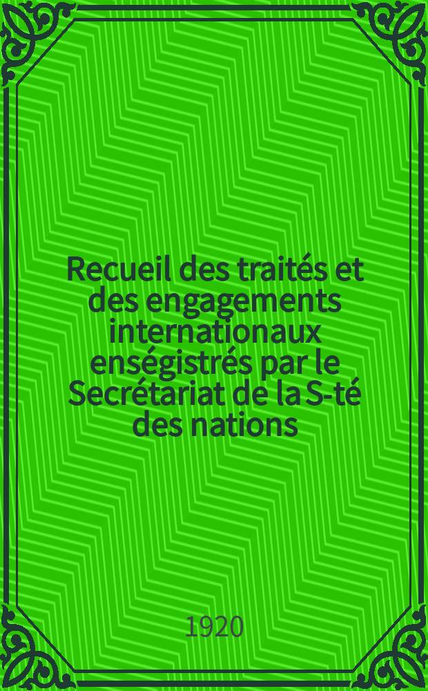 Recueil des traités et des engagements internationaux enségistrés par le Secrétariat de la S-té des nations : Treaty series. Vol.1/39 1920/1926, №1, Traités №9