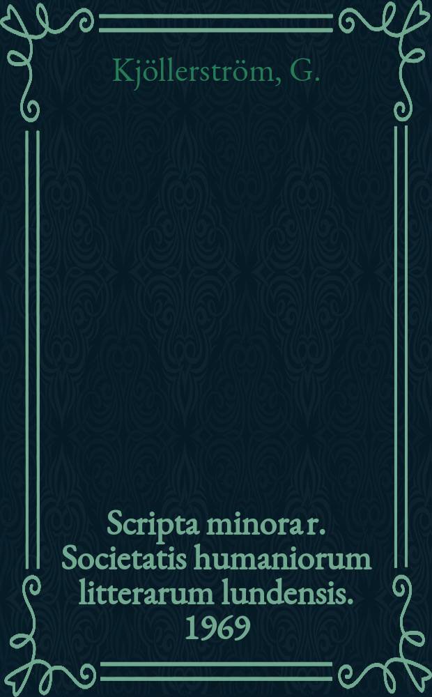 Scripta minora r. Societatis humaniorum litterarum lundensis. 1969/1970, №2/3 : Gustav Vasa, klockskatten och brytningen med Lübeck