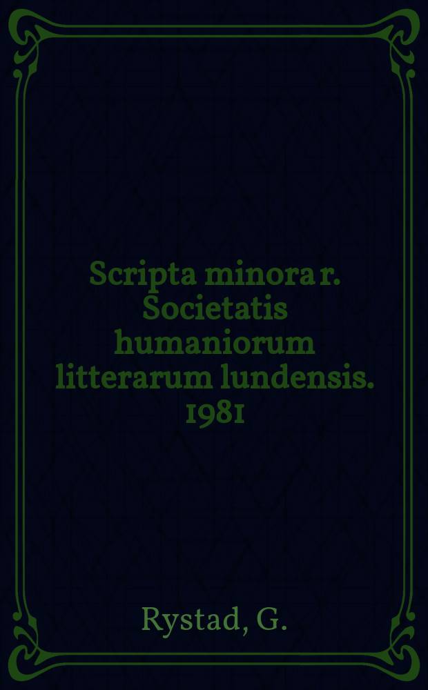Scripta minora r. Societatis humaniorum litterarum lundensis. 1981/1982, №2 : Prisoners of the Past?