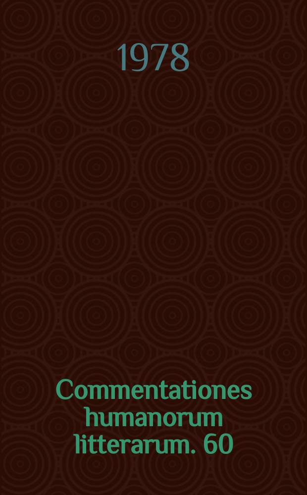 Commentationes humanorum litterarum. 60 : Studien zum Verständsnds der Einheit