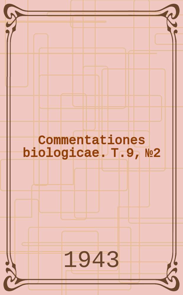 Commentationes biologicae. T.9, №2 : Beitrag zur Kenntnis der Suesswasseralgen Gotlands und Ölands