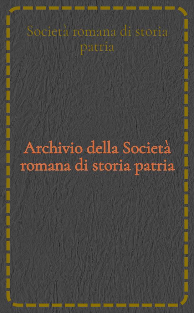 Archivio della Società romana di storia patria