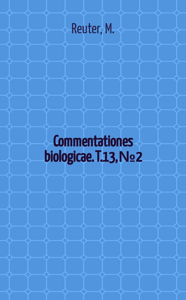 Commentationes biologicae. T.13, №2 : Einige Beobachtungen und Vergleiche Betreffs des Einflusses des Breitengrades auf den Zeitpunkt des Blühens und der Fruchtreife bei den Pflanzen