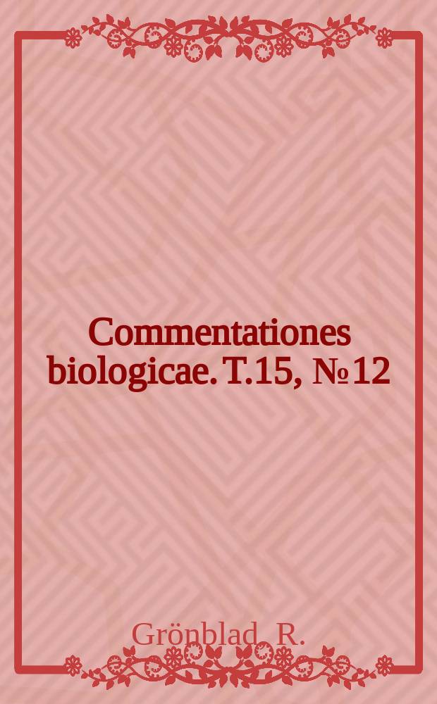 Commentationes biologicae. T.15, №12 : Desmids from the United States, collected in 1947-1949 by Dr. Hannan Croasdale and Dr. Edwin T. Moul