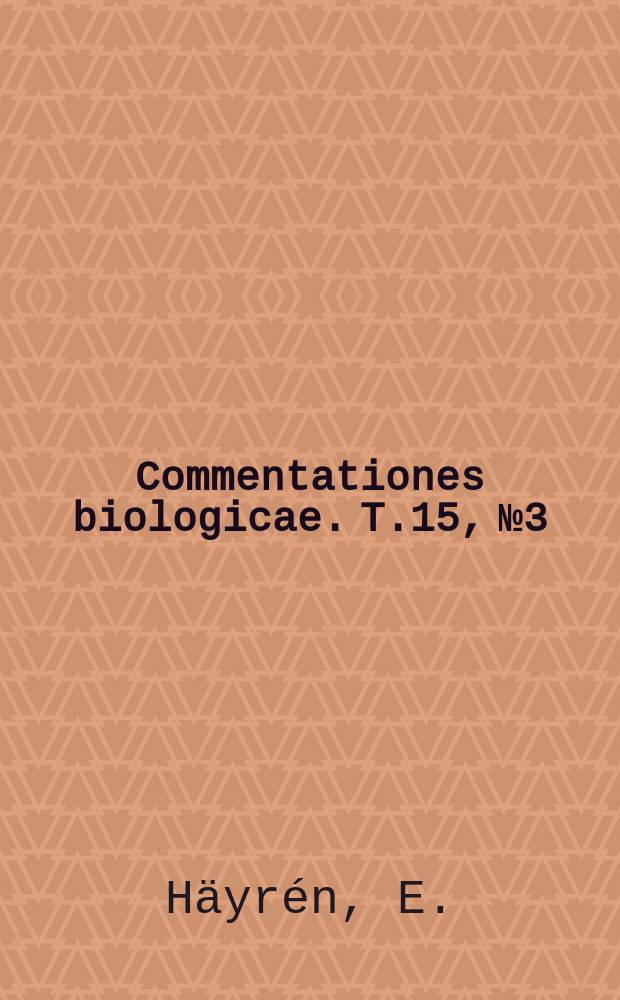 Commentationes biologicae. T.15, №3 : Der Lebenszyklus von Saprolegnia dioca de bary
