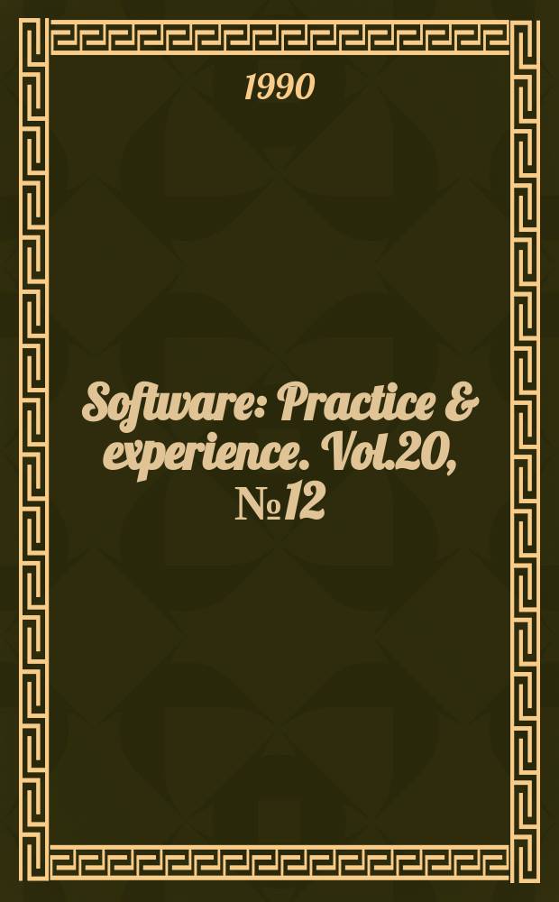 Software : Practice & experience. Vol.20, №12