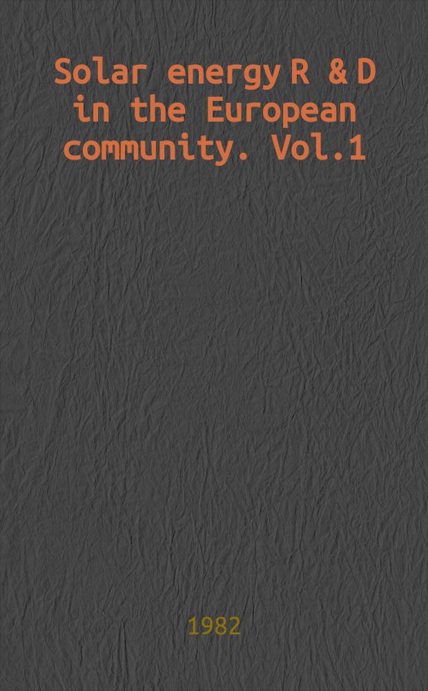 Solar energy R & D in the European community. Vol.1 : Photovoltaic power generation