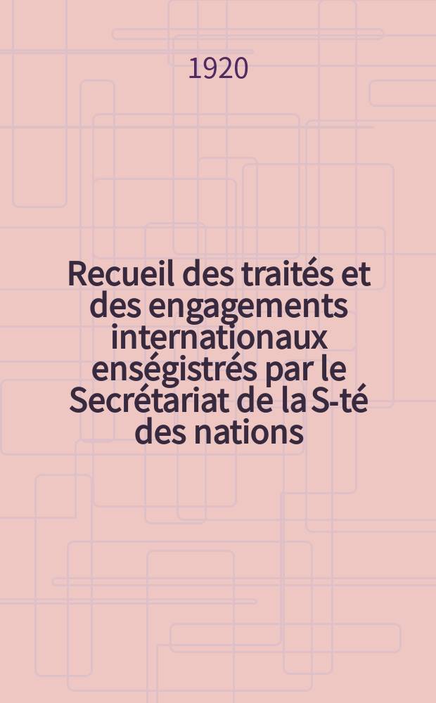 Recueil des traités et des engagements internationaux enségistrés par le Secrétariat de la S-té des nations : Treaty series. Vol.1/39 1920/1926, №1, Traités №149