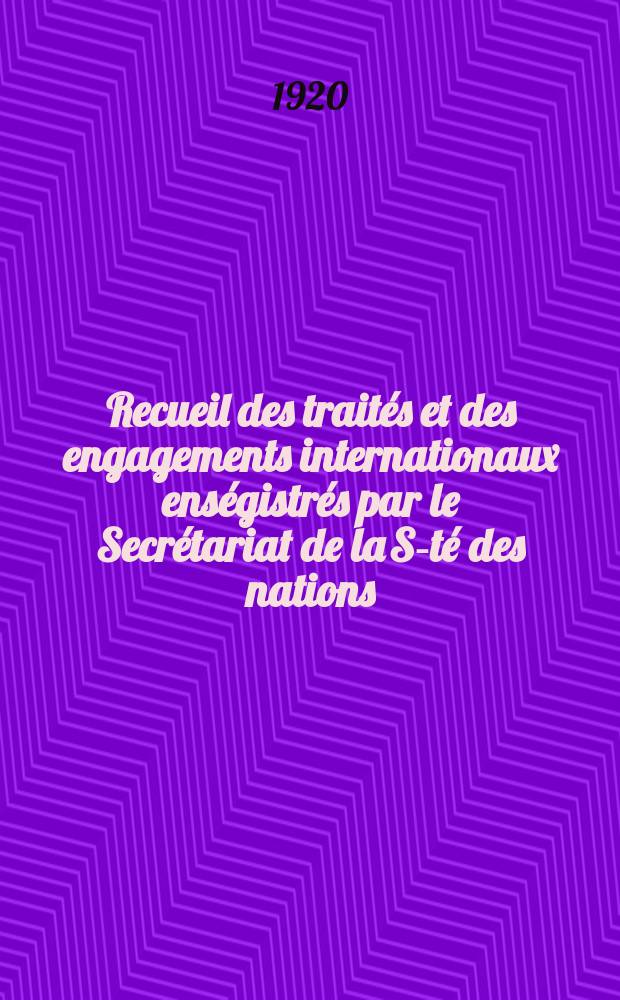 Recueil des traités et des engagements internationaux enségistrés par le Secrétariat de la S-té des nations : Treaty series. Vol.1/39 1920/1926, №1, Traités №160