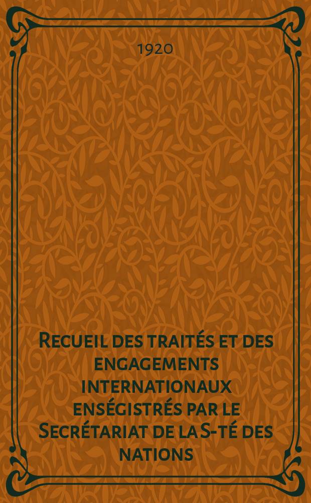 Recueil des traités et des engagements internationaux enségistrés par le Secrétariat de la S-té des nations : Treaty series. Vol.1/39 1920/1926, №1, Traités №192