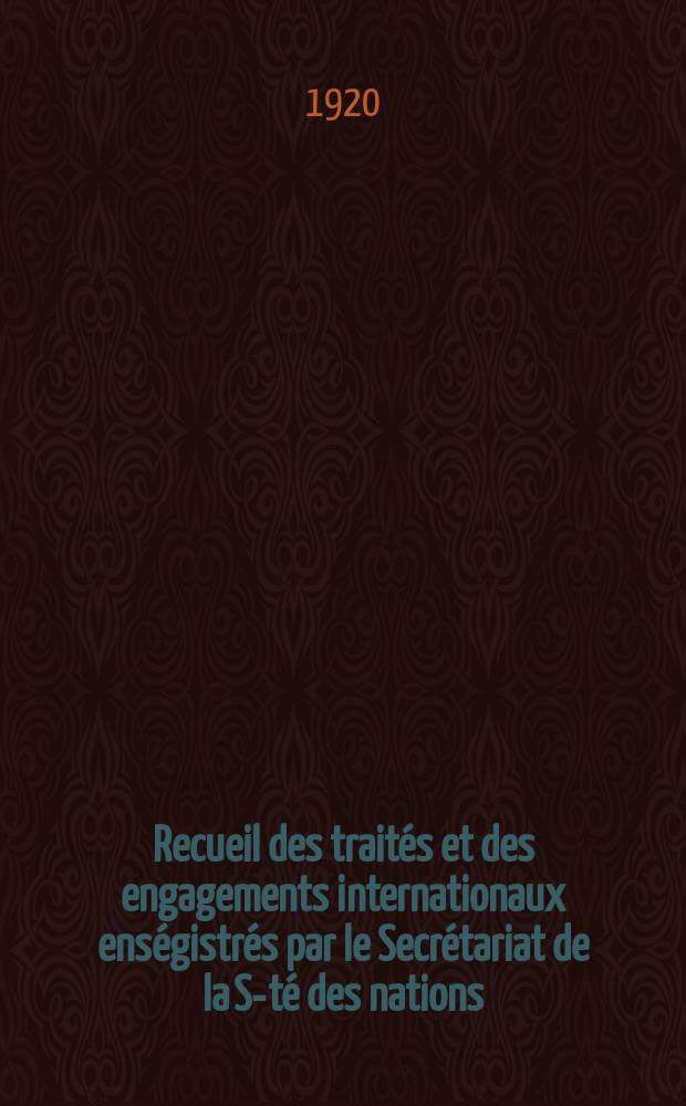 Recueil des traités et des engagements internationaux enségistrés par le Secrétariat de la S-té des nations : Treaty series. Vol.1/39 1920/1926, №1, Traités №375