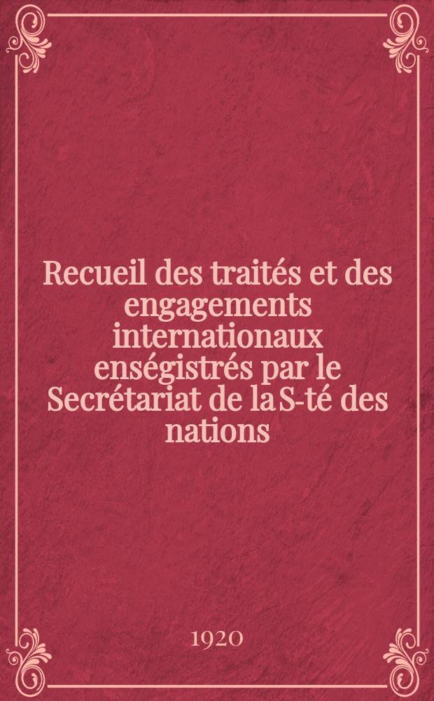 Recueil des traités et des engagements internationaux enségistrés par le Secrétariat de la S-té des nations : Treaty series. Vol.1/39 1920/1926, №1, Traités №427