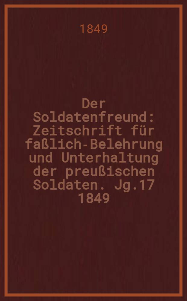 Der Soldatenfreund : Zeitschrift für faßliche- Belehrung und Unterhaltung der preußischen Soldaten. Jg.17 1849/1850, H.5 : Aus den Rastatter Casematten