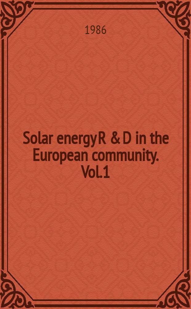 Solar energy R & D in the European community. Vol.1 : Potential of solar heat in European agriculture