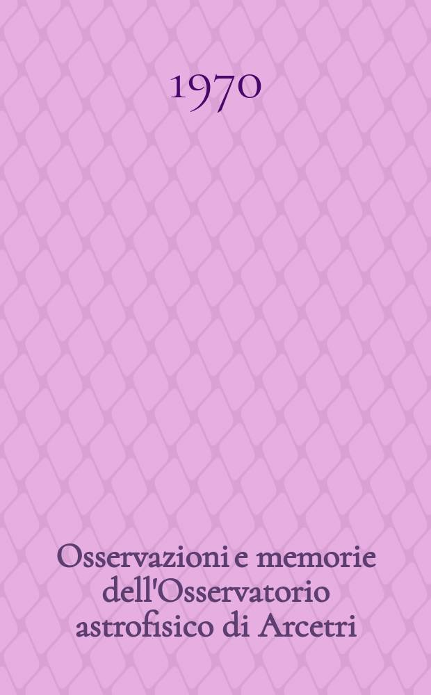 Osservazioni e memorie dell'Osservatorio astrofisico di Arcetri : Pubblicazioni della Università degli studi di Firenze Facoltà di scienze matematiche, fisiche e naturali. Solar radio emission