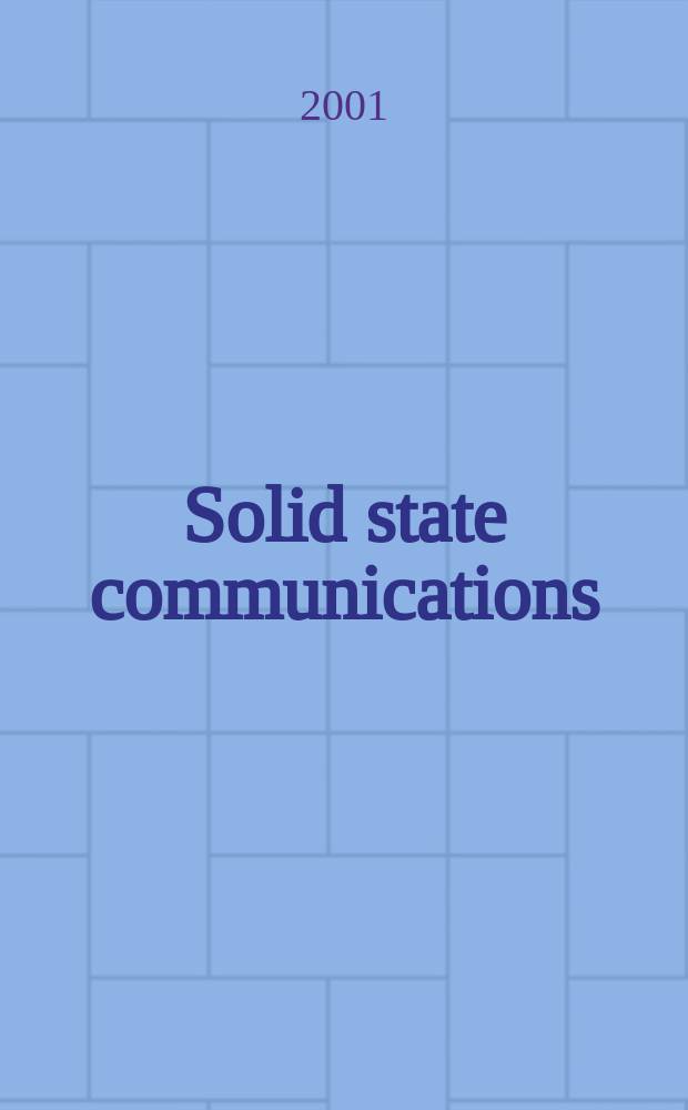 Solid state communications : An international journal. Vol.119, №6