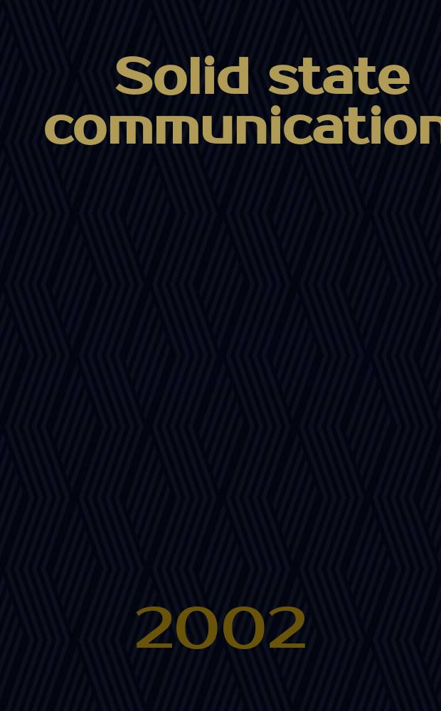 Solid state communications : An international journal. Vol.124, №12