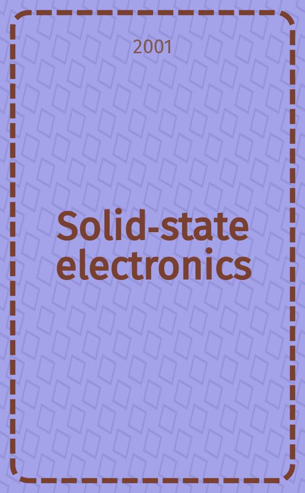 Solid-state electronics : An international journal. Vol.45, №3
