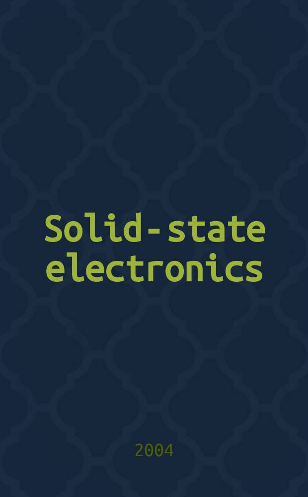 Solid-state electronics : An international journal. Vol.48, Iss.6 : Silicon on insulator technology and devices