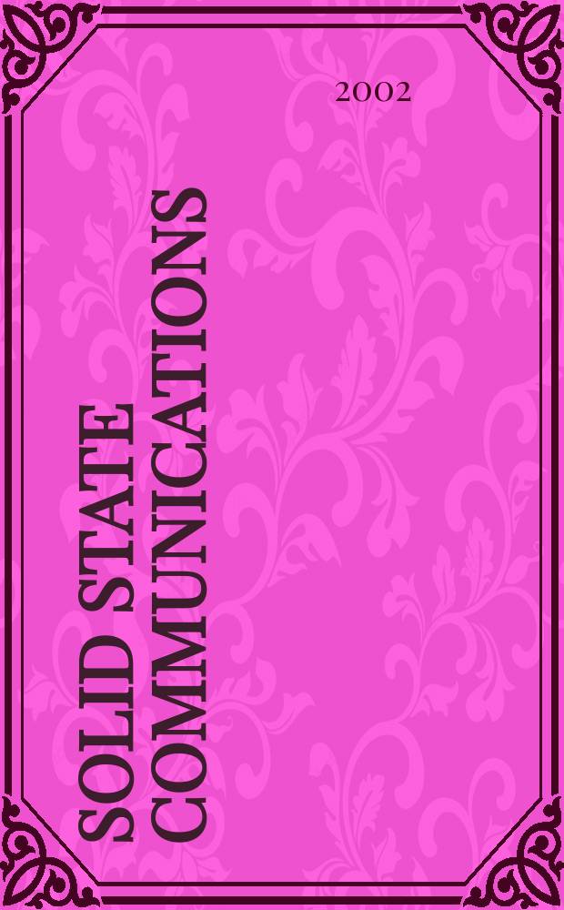 Solid state communications : An international journal. Vol.121, №4