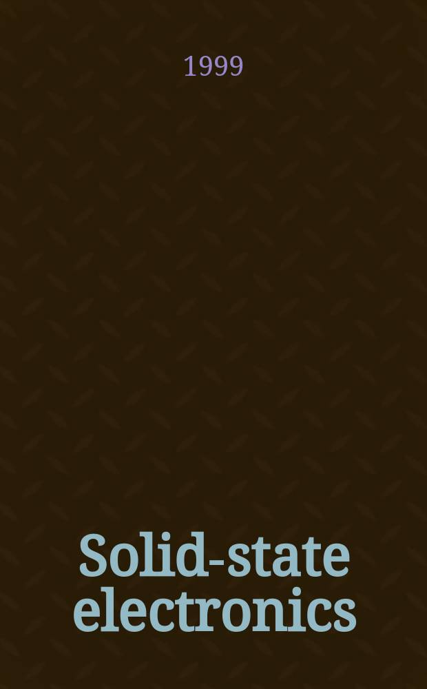 Solid-state electronics : An international journal. Vol.43, №6 : Symposium N "Materials and processes for submicron technologies (1988; Strasbourg)