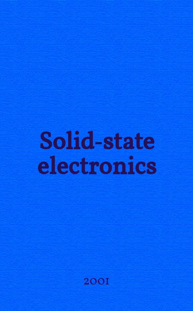 Solid-state electronics : An international journal. Vol.45, №10