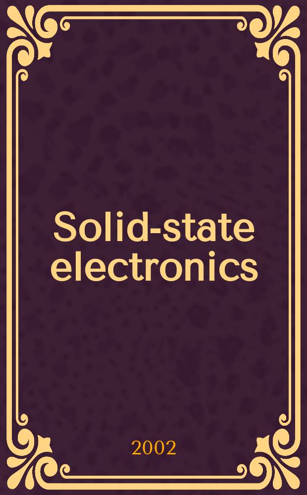 Solid-state electronics : An international journal. Vol.46, №2