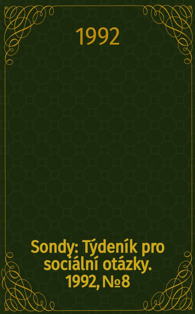 Sondy : Týdeník pro sociální otázky. 1992, №8