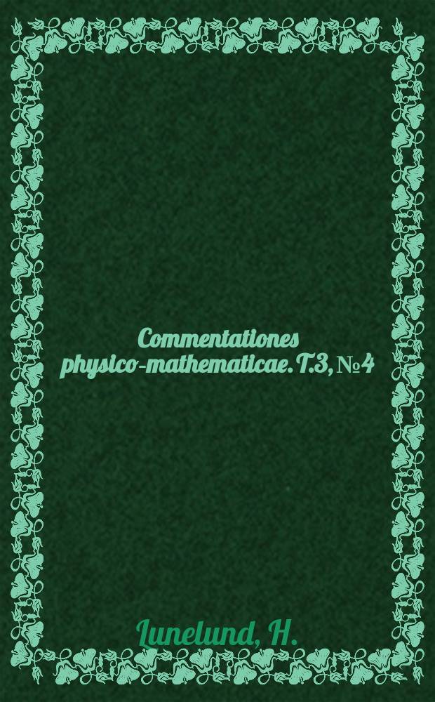 Commentationes physico-mathematicae. T.3, №4 : Beiträge zur Kenntnis der Wärmestrahlung in Finland