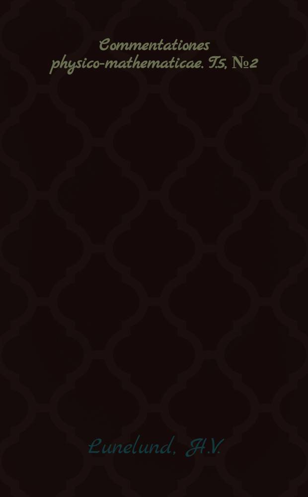 Commentationes physico-mathematicae. T.5, №2 : Über die ultraviolette Sonnenstrahlung in Finnland