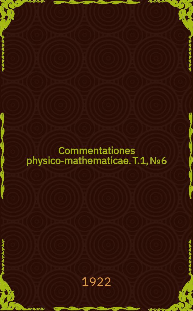 Commentationes physico-mathematicae. T.1, №6 : Bestimmung der inneren Reibung von Natrium- und Kaliumtartratlösungen