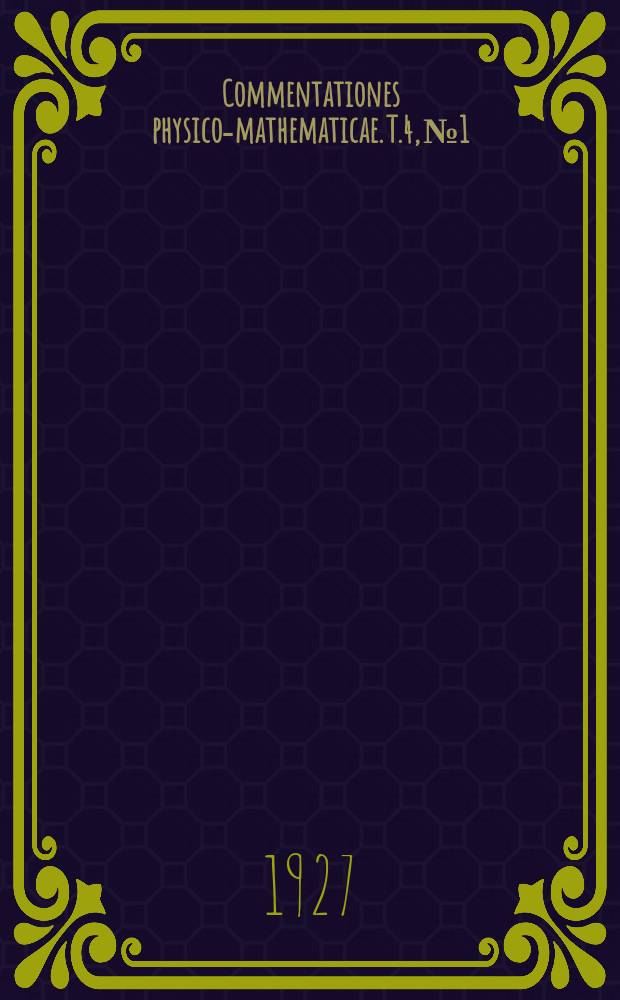 Commentationes physico-mathematicae. T.4, №1 : Die Konstitution der Alumooxalate