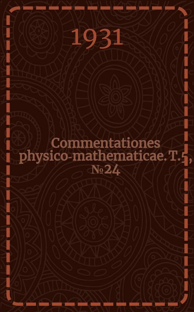 Commentationes physico-mathematicae. T.5, №24 : Über die Verteilung der Zahlen die zu den ersten Primzahlen teilerfremd sind