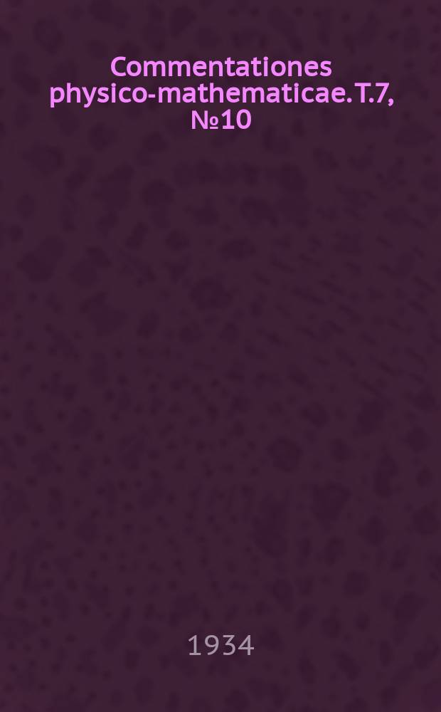Commentationes physico-mathematicae. T.7, №10 : Anwendung des Planimeters als Integrator