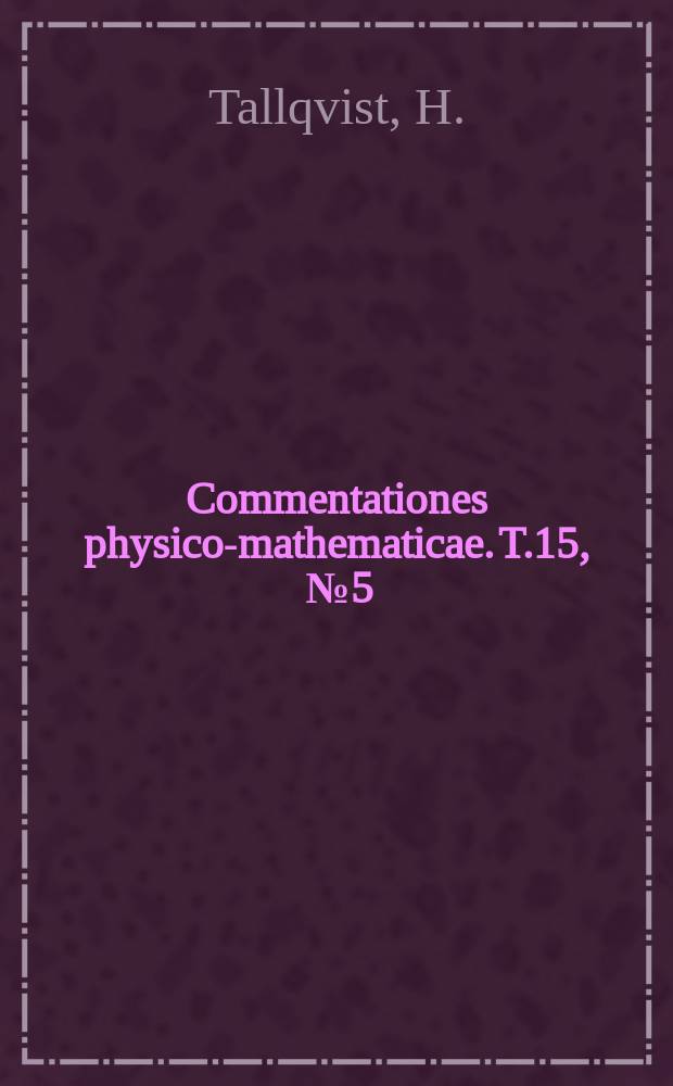 Commentationes physico-mathematicae. [T.]15, [№]5 : Einige geometrische Örter