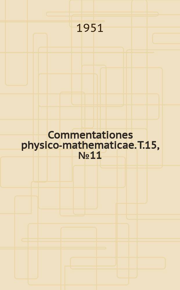 Commentationes physico-mathematicae. [T.]15, [№]11 : Über die Niströmache Strahlkongreuz und die geodätischen Linier der Flächen 2 Grades