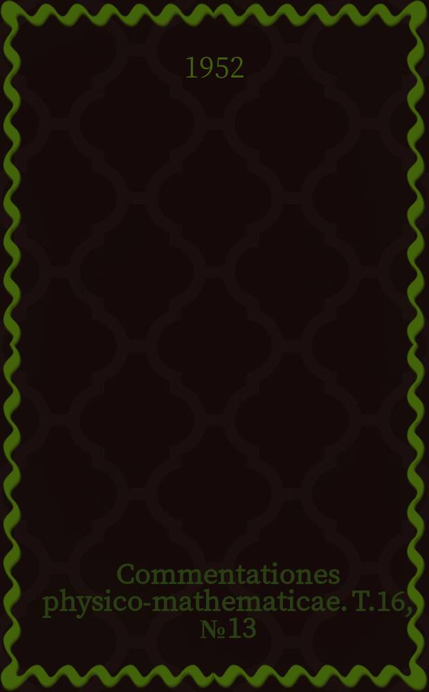 Commentationes physico-mathematicae. T.16, №13 : On the conformal mapping of incision domains