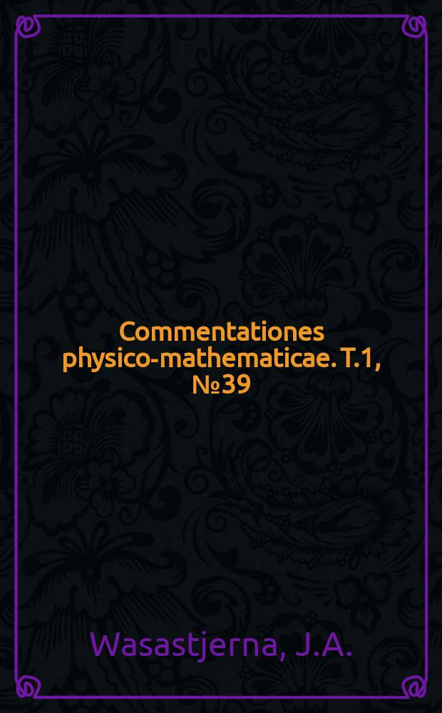 Commentationes physico-mathematicae. T.1, №39 : L' hydrolyse en solutions aqueuses de sulfhydrate de potassium