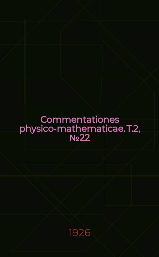 Commentationes physico-mathematicae. T.2, №22 : Bestrahlung geneigter Flächen in Finland duren die Sonne