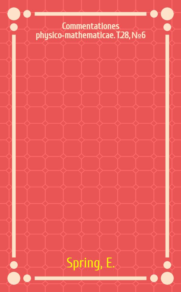 Commentationes physico-mathematicae. T.28, №6 : An investigation of the P³¹ (ρ;γ) S³² reaction at the proton energies 642 KeV, 812 KeV, 1116 KeV and 1147 KeV
