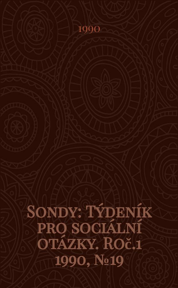 Sondy : Týdeník pro sociální otázky. Roč.1 1990, №19