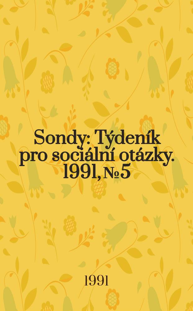 Sondy : Týdeník pro sociální otázky. 1991, №5