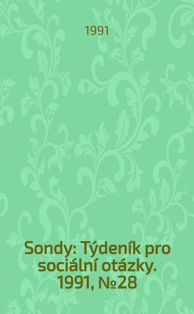 Sondy : Týdeník pro sociální otázky. 1991, №28