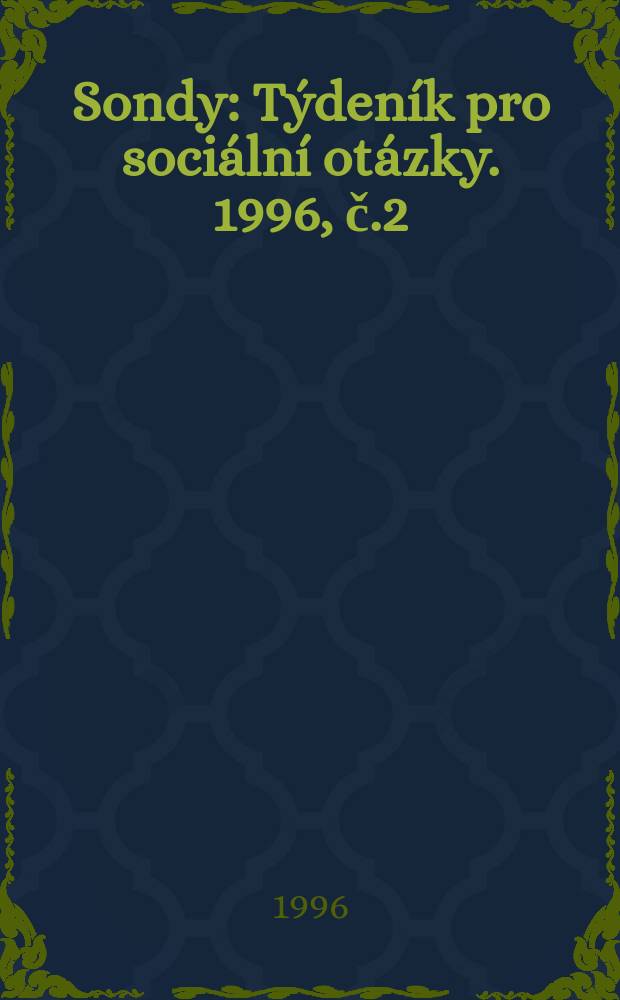 Sondy : Týdeník pro sociální otázky. 1996, č.2