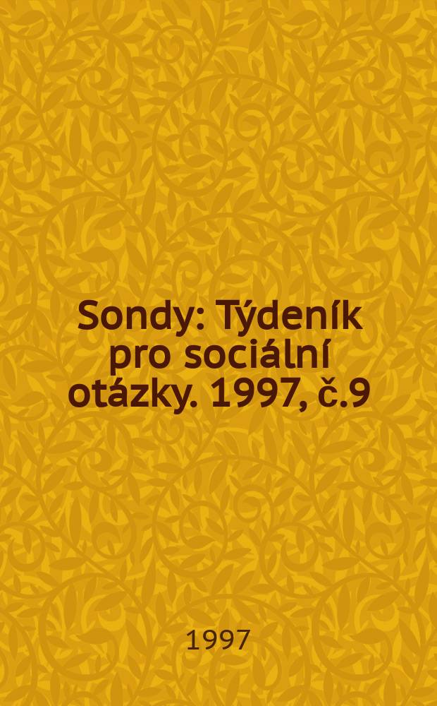 Sondy : Týdeník pro sociální otázky. 1997, č.9