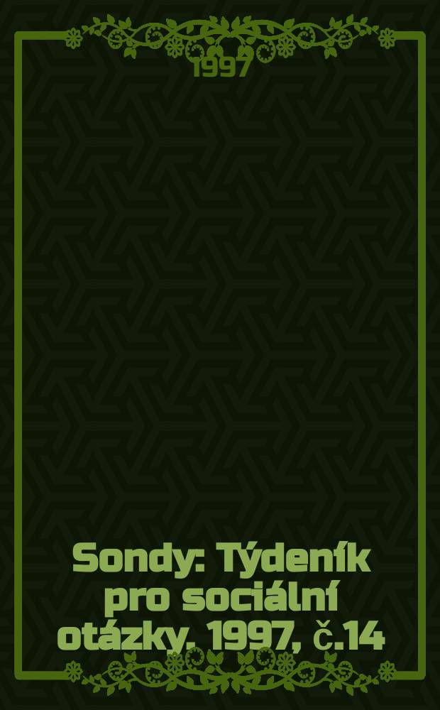 Sondy : Týdeník pro sociální otázky. 1997, č.14